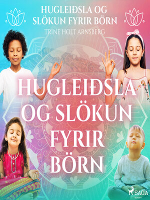cover image of Hugleiðsla og slökun fyrir börn